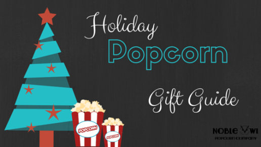 Noble Owl Holiday Popcorn Gift Guide